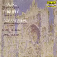 Gabriel Fauré • Maurice Duruflé • Robert Shaw , Atlanta Symphony Orchestra & Atlanta Symphony Choru - Requiem, Op. 48 / Requiem, Op. 9