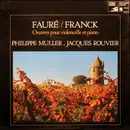 LP - Gabriel Fauré / César Franck - Philippe Muller • Jacques Rouvier - Oeuvres Pour Violoncelle Et Piano - Gatefold Sleeve