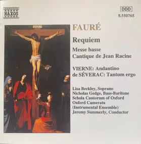 Gabriel Fauré - Requiem • Messe Basse • Cantique De Jean Racine / Andantino / Tantum Ergo