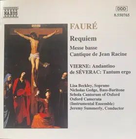 Gabriel Fauré - Requiem • Messe Basse • Cantique De Jean Racine / Andantino / Tantum Ergo