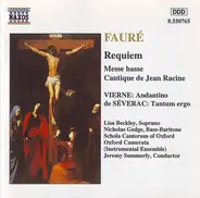 Fauré / Vierne / Séverac - Requiem • Messe Basse • Cantique De Jean Racine / Andantino / Tantum Ergo