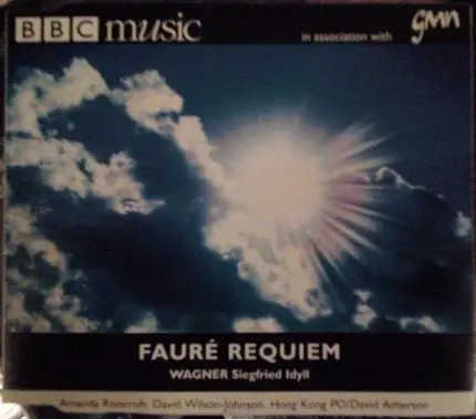 Fauré / Wagner - Requiem / Siegfried Idyll