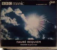 Fauré / Wagner - Requiem / Siegfried Idyll