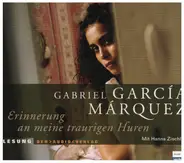 Gabriel Garcia Marquez - Erinnerung an meine traurigen Huren