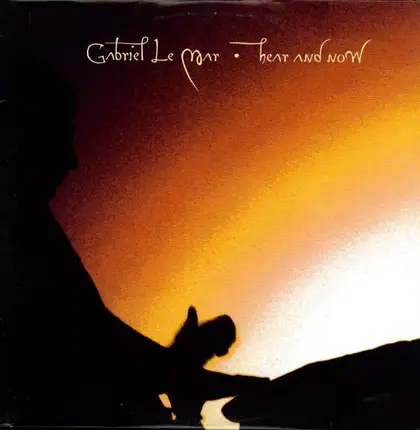 Gabriel LE Mar - HEAR AND NOW