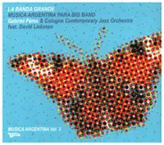 Gabriel Pérez & David Loiebman - La Banda Grande Musica Argentina para Big Band Vol. 3