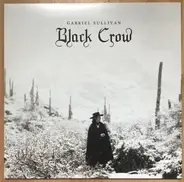 Gabriel Sullivan - Black Crow
