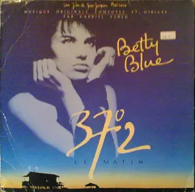 Gabriel Yared - Betty Blue (37o2 Le Matin)