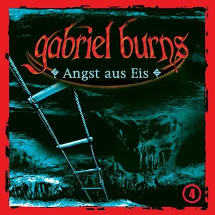 Gabriel Burns - 04: Angst aus Eis