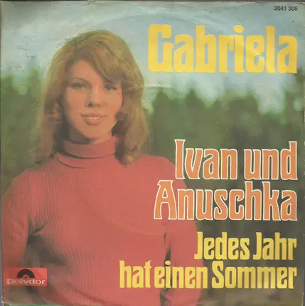 Gabriela - Ivan Und Anuschka / Jedes Jahr Hat Einen Sommer