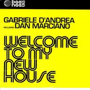 Gabriele D'Andrea - Welcome To My New House