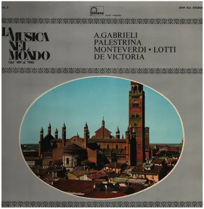 Gabrieli / Victoria / Lotti a.o. - Canzone / O Vos Omnes / Crucifixus a.o.