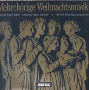 Gabrieli Chor bern, Berner Blechbläserquartett - Mehrchöriger Weihnachtsmusik