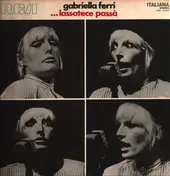 Gabriella Ferri - ...Lassatece Passà