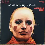 Gabriella Ferri - ...E Se Fumarono A Zazà