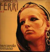 Gabriella Ferri - Vol.2 -  Barcarolo Romano