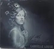 CD - Gabrielle Louise - If The Static Clears - Digipak