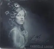 Gabrielle Louise - If The Static Clears