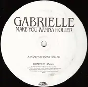 12inch Vinyl Single - Gabrielle - Make You Wanna Holler