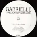 12inch Vinyl Single - Gabrielle - Make You Wanna Holler