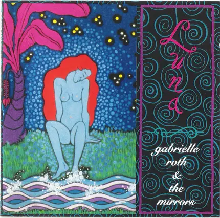 Gabrielle Roth & The Mirrors - Luna