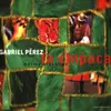 CD - Gabriel Perez - La Chipaca