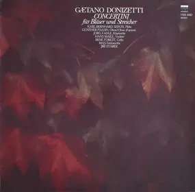 Gaetano Donizetti - Concertini Für Bläser Und Streicher