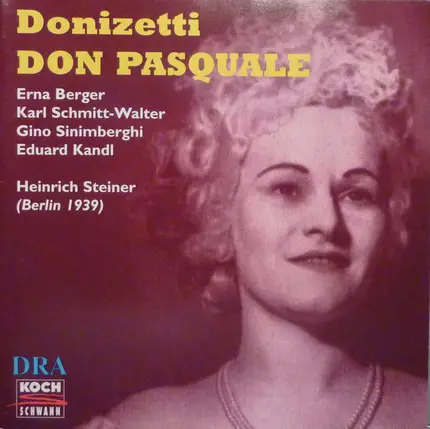 Gaetano Donizetti , Heinrich Steiner - Don Pasquale | Aufführungsmitschnitt Berlin 1939