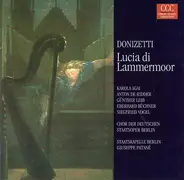 Gaetano Donizetti , Karola Ágay , Ingeborg Springer , Anton De Ridder , Günther Leib , Eberhard Büc - Lucia di Lammermoor (Querschnitt)