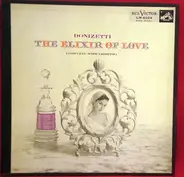 Donizetti - The Elixir Of Love (Complete With Libretto)
