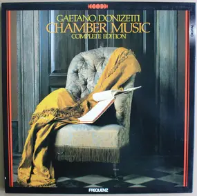 Gaetano Donizetti - Chamber Music - Complete Edition