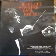 LP-Box - Gächinger Kantorei Stuttgart • Frankfurter Kantorei • Figuralchor Der Gedächtniskirche Stuttgart • - Geistliche Musik Der Bach-Familie - Hardcover Box