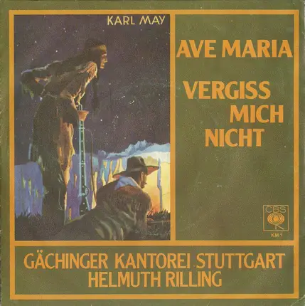 Gächinger Kantorei Stuttgart , Helmuth Rilling - Ave Maria / Vergiss Mich Nicht