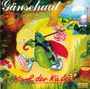CD - Gänsehaut - Karl Der Käfer