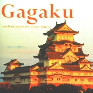 Gagaku - Ancient Japanese Court
