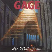 Gage - He Will Come