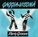12inch Vinyl Single - Gaggia & Visiona - Party Groove