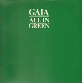 The Gaia - All In Green