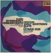 Gail Kubik - Symphony Concertante / Lydian Ode, Op. 67 / Walt Whitman Suite, Op. 53