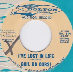 Gail Da Corsi - I've Lost In Life / Touch Of Yesterday