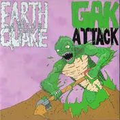 Earthquake - Gak Attack / Earthquake