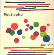 Gak Sato - Post-Echo