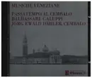 CD - Galuppi / Jörg Ewald Dähler - Passatempo Al Cembalo