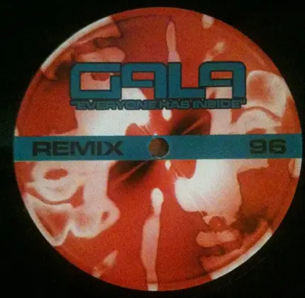 Gala - Everyone Has Inside