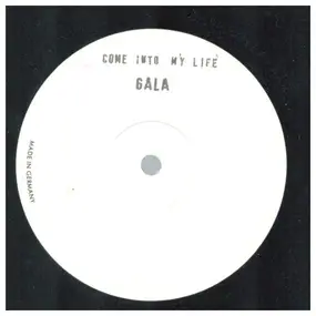 Gala - Come Into My Life