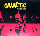 CD - Galactic - Late For The Future - Digipak