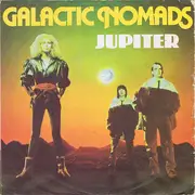 7'' - Galactic Nomads - Jupiter / The Nomad's Theme (Welcome To Our Universe)