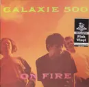 LP - Galaxie 500 - On Fire - Pink vinyl/ Ltd ed