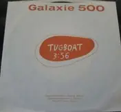 Galaxie 500 - Tugboat