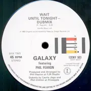 12inch Vinyl Single - Galaxy Featuring Phil Fearon - Wait Until Tonight (My Love)
